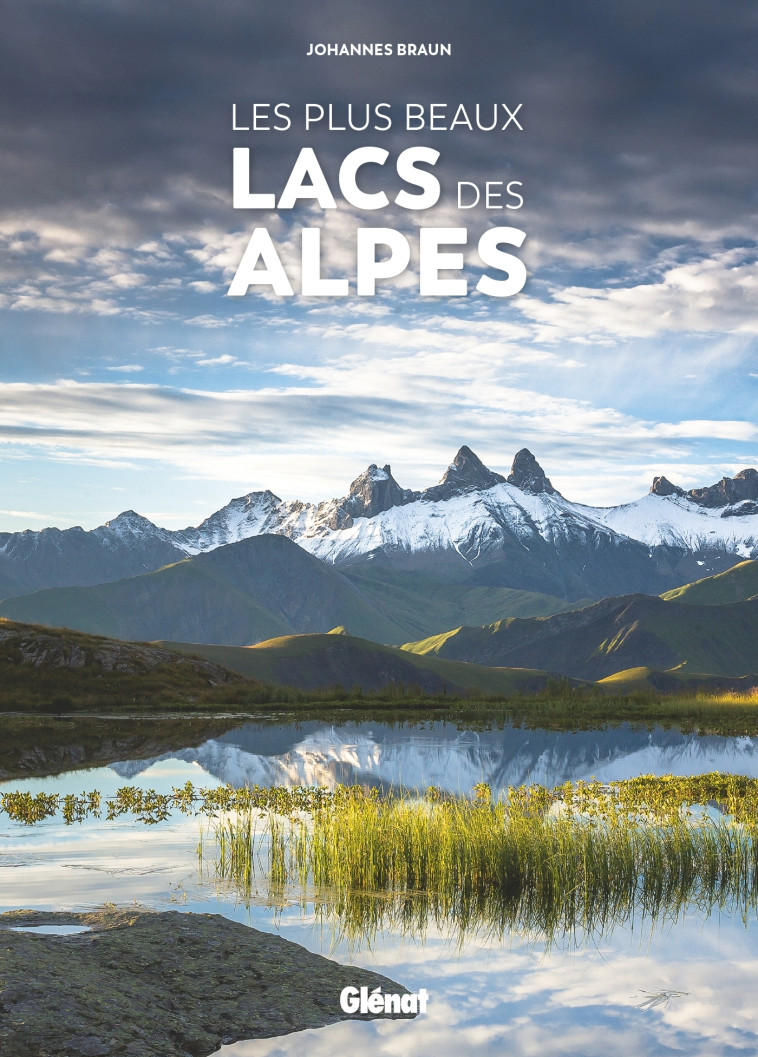 LES PLUS BEAUX LACS DES ALPES - BRAUN JOHANNES - GLENAT