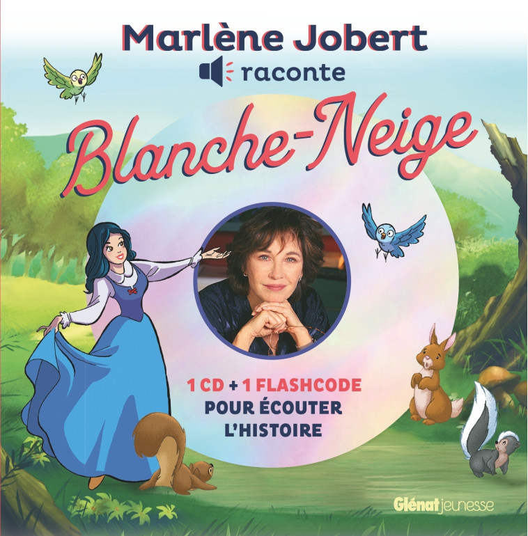 BLANCHE NEIGE - LIVRE CD - JOBERT MARLENE - GLENAT JEUNESSE