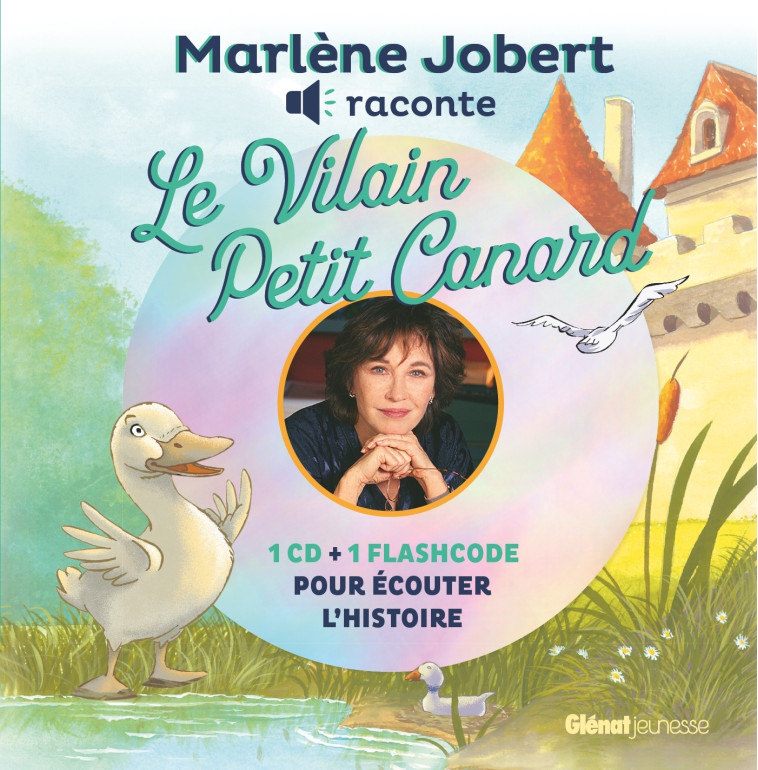 LE VILAIN PETIT CANARD - LIVRE CD - JOBERT MARLENE - GLENAT JEUNESSE