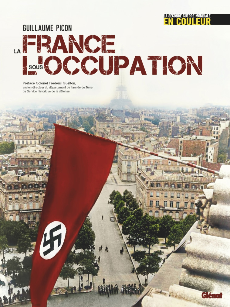 LA FRANCE SOUS L'OCCUPATION - PICON - GLENAT