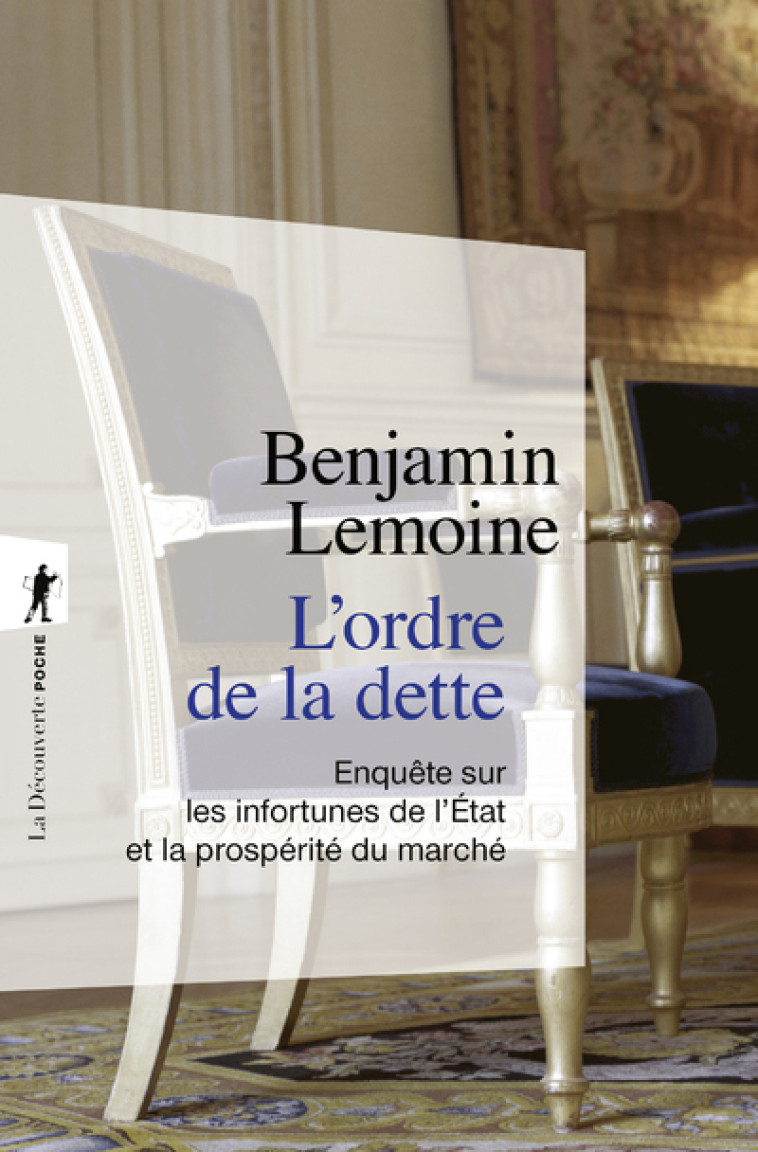 L'ORDRE DE LA DETTE - LEMOINE BENJAMIN - LA DECOUVERTE