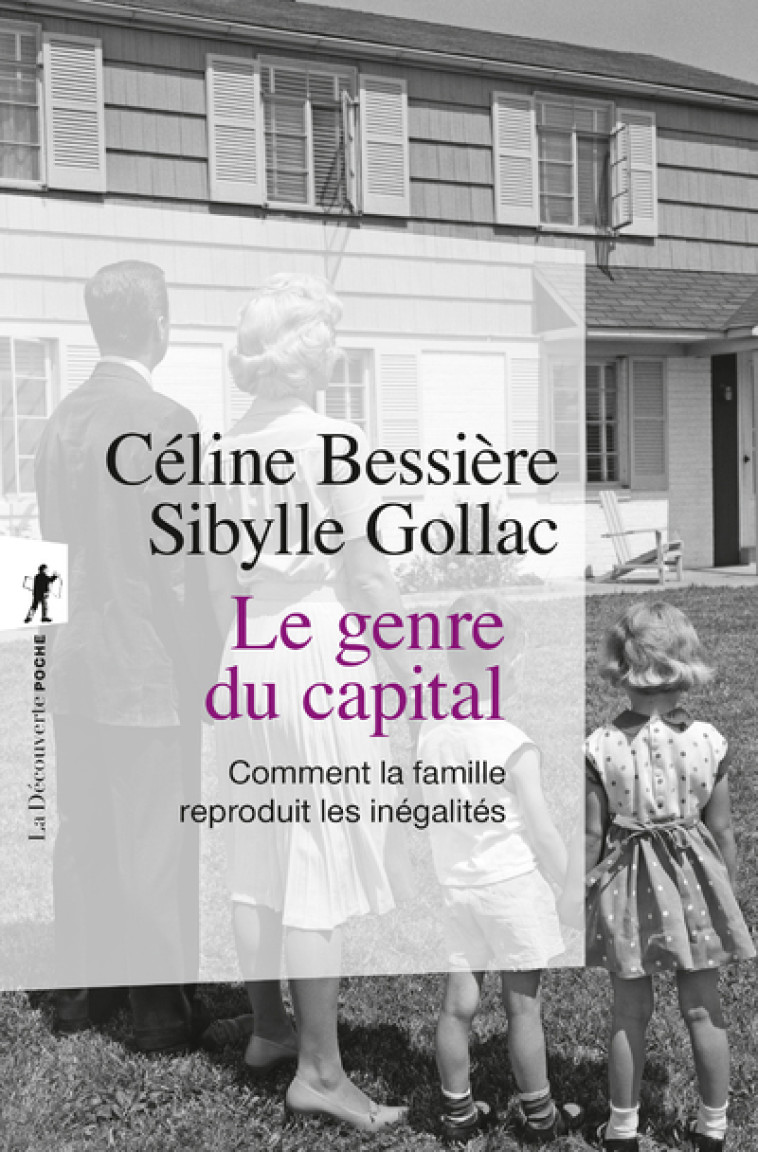 LE GENRE DU CAPITAL - BESSIERE/GOLLAC - LA DECOUVERTE