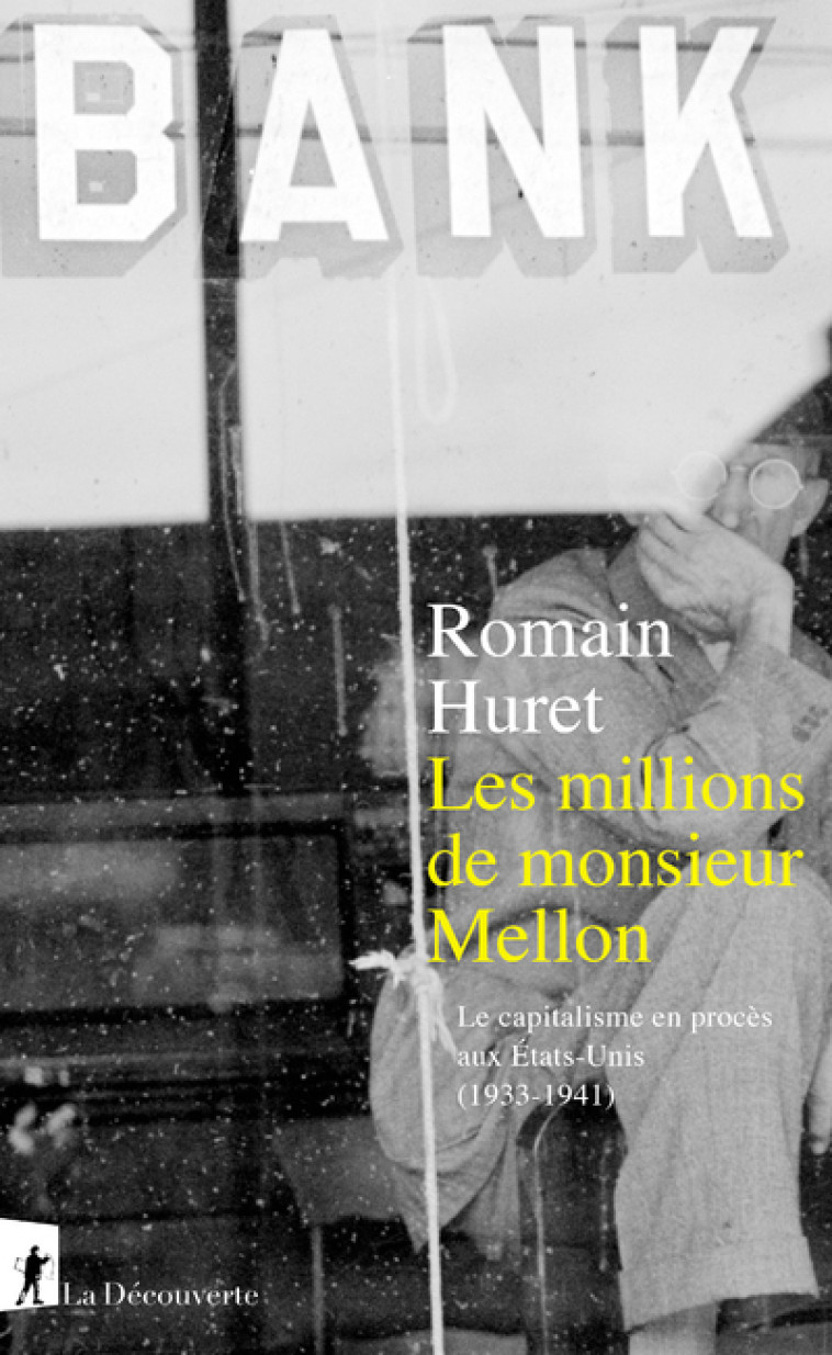 LES MILLIONS DE MONSIEUR MELLON - HURET ROMAIN - LA DECOUVERTE