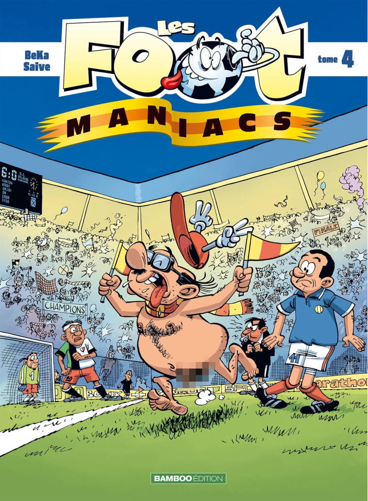 LES FOOT MANIACS T04 - BEKA/SAIVE - BAMBOO