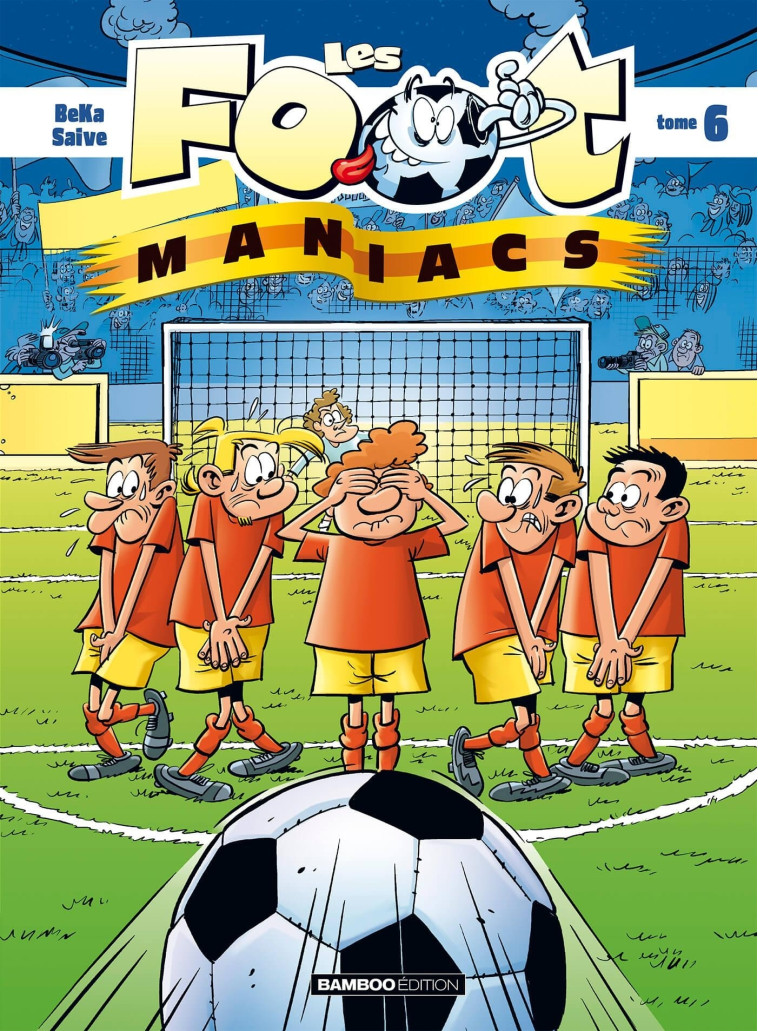 LES FOOT MANIACS T06 - BEKA - BAMBOO