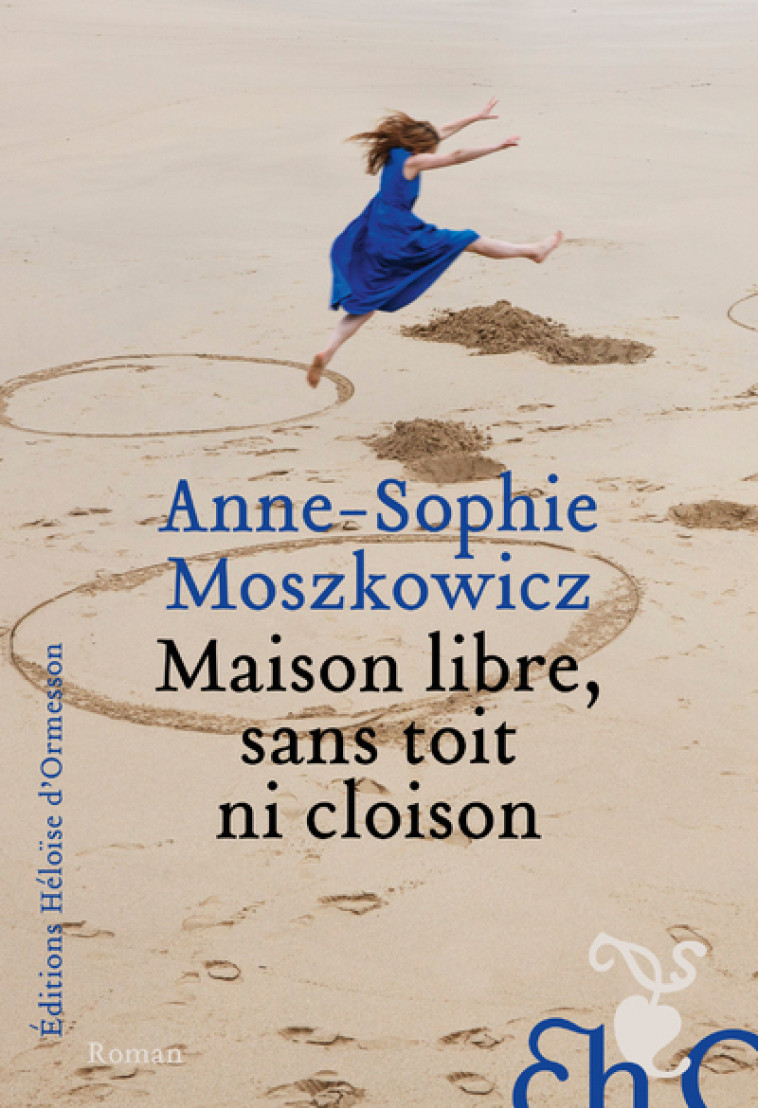 MAISON LIBRE, SANS TOIT NI CLOISON - MOSZKOWICZ A-S. - H D ORMESSON