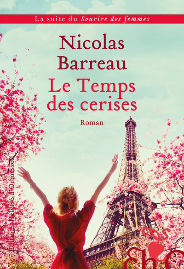 LE TEMPS DES CERISES - BARREAU NICOLAS - H D ORMESSON