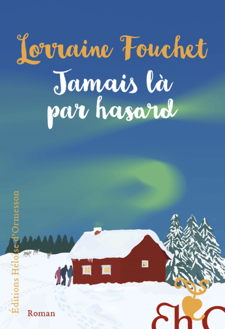 JAMAIS LA PAR HASARD - FOUCHET LORRAINE - H D ORMESSON