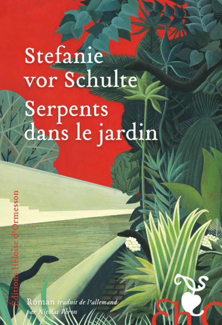 LES SERPENTS DANS LE JARDIN - VOR SCHULTE STEFANIE - H D ORMESSON