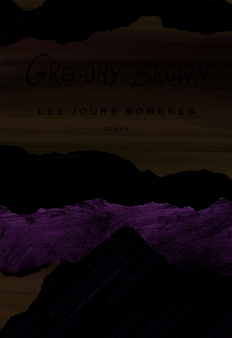 LES JOURS SOMBRES - BROWN GREGORY - GALLMEISTER