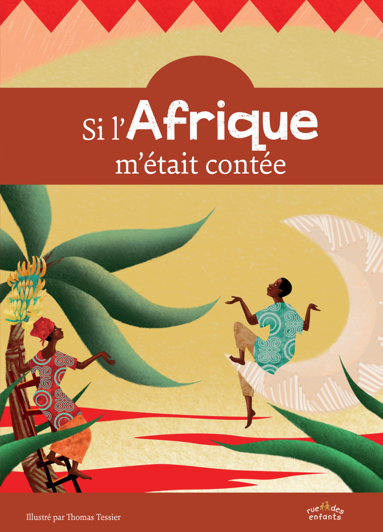 SI L'AFRIQUE M'ETAIT CONTEE - TESSIER THOMAS - CTP RUE ENFANTS