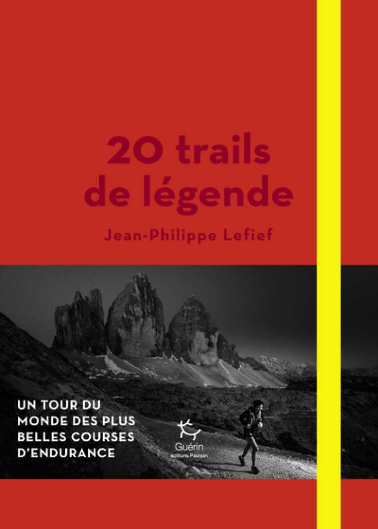 20 TRAILS DE LEGENDE - LEFIEF/BEAUDELIN - PAULSEN GUERIN