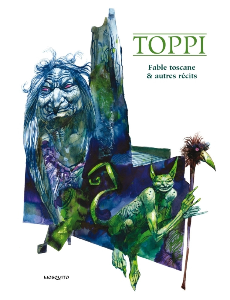 FABLE TOSCANE ET AUTRES RECITS - TOPPI - MOSQUITO