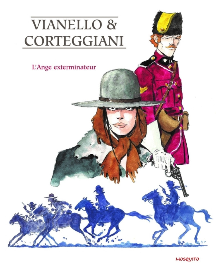 VIANELLO & CORTEGGIANI - L'ANGE EXTERMINATEUR - VIANELLO/CORTEGGIANI - MOSQUITO