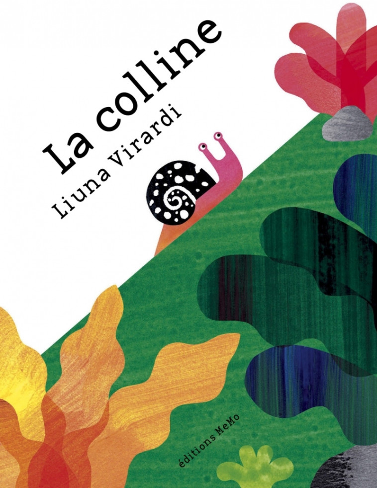 LA COLLINE - VIRARDI LIUNA - MEMO