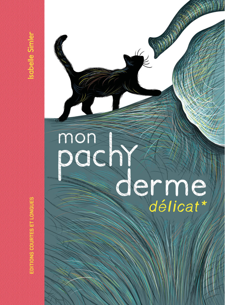 MON PACHYDERME DELICAT - SIMLER ISABELLE - COURTES LONGUES