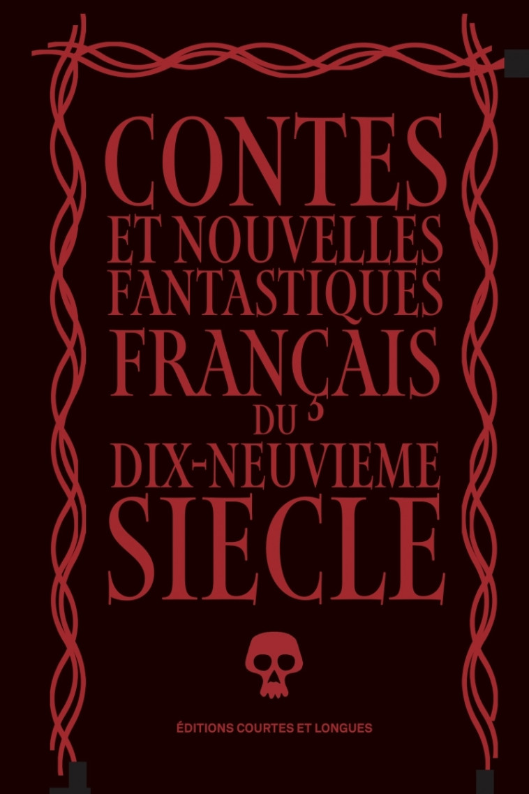 CONTES ET NOUVELLES FANTASTIQUES FRANCAIS DU XIXE SIECLE - COLLECTIF - COURTES LONGUES