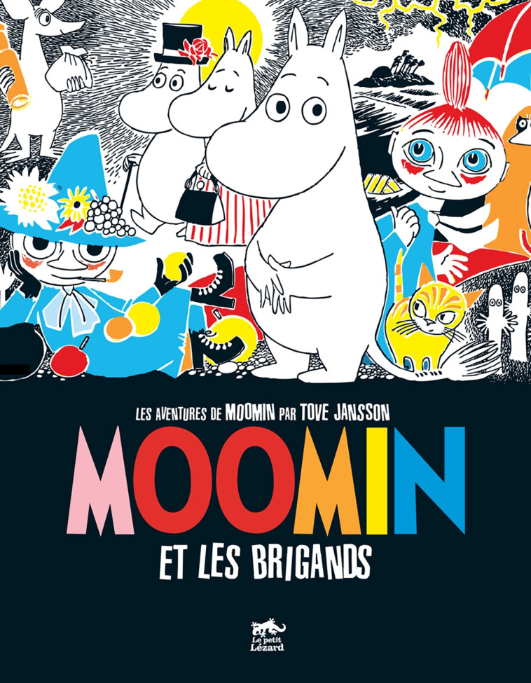 MOOMIN ET LES BRIGANDS - JANSSON TOVE - LEZARD NOIR