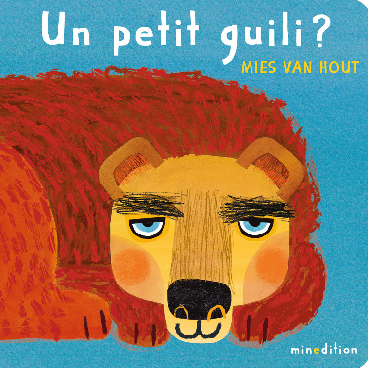 UN PETIT GUILI ? - VAN HOUT MIES - MINEDITION