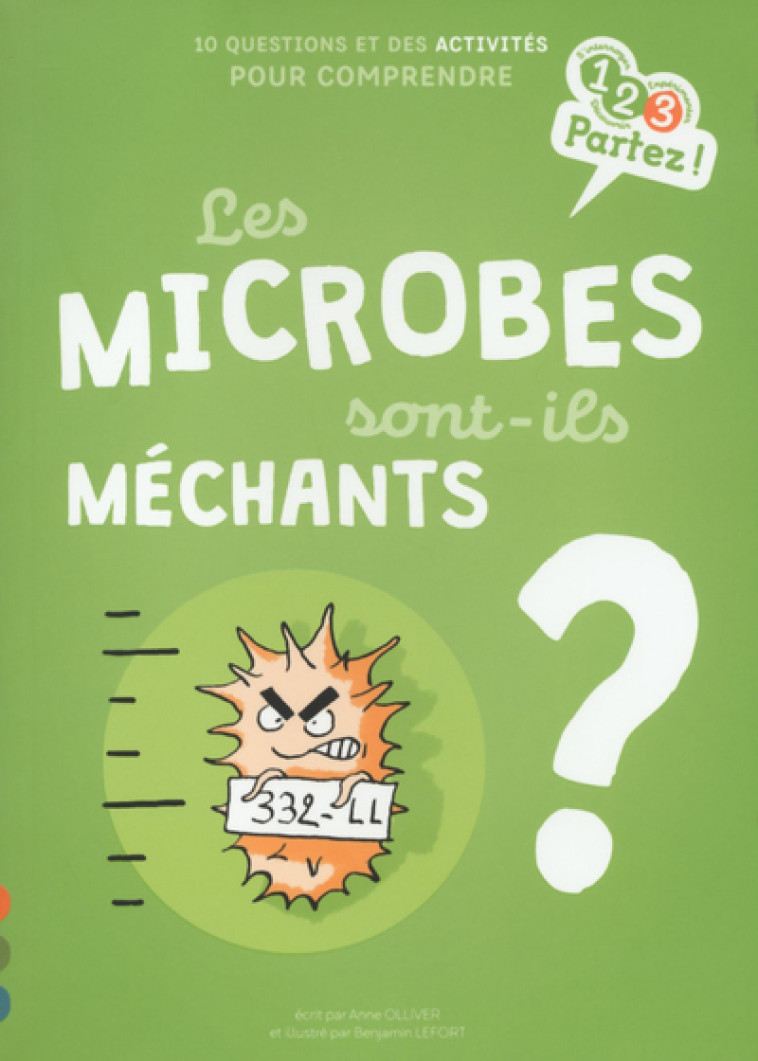 LES MICROBES SONT-ILS MECHANTS ? - OLLIVER/LEFORT - GULF STREAM