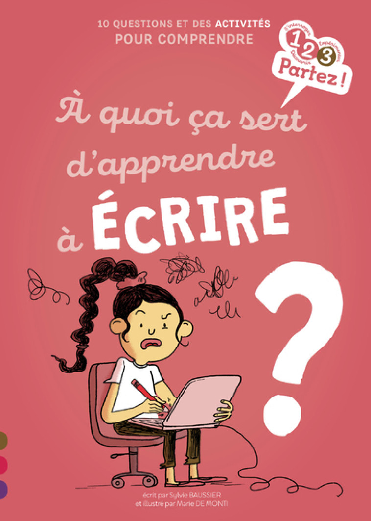 A QUOI CA SERT D'APPRENDRE A ECRIRE ? - BAUSSIER/MONTI - GULF STREAM