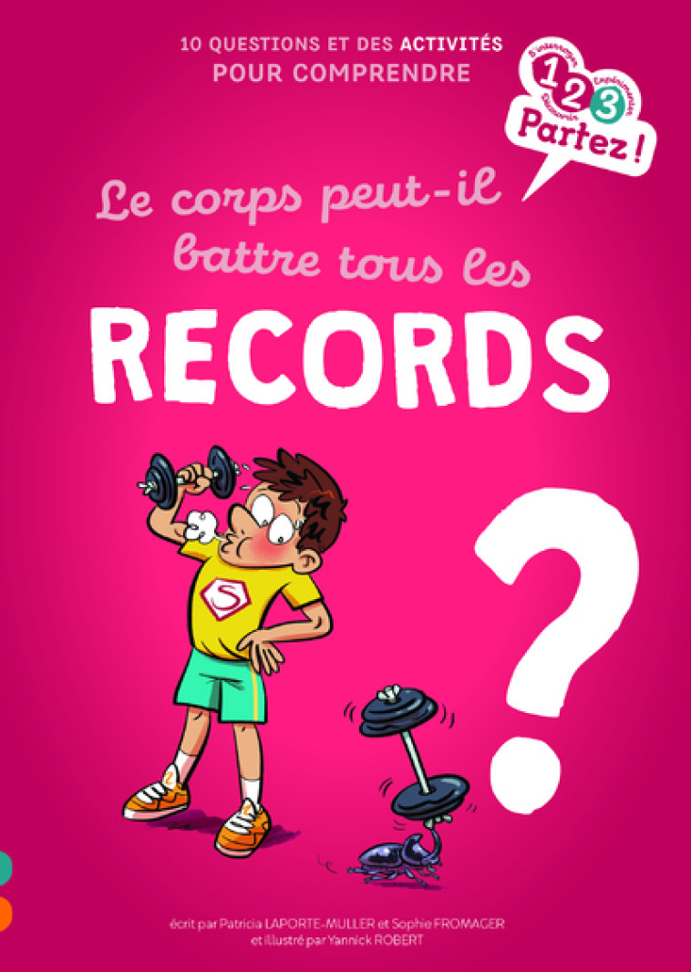 LE CORPS PEUT-IL BATTRE TOUS LES RECORDS ? - FROMAGER/ROBERT - GULF STREAM