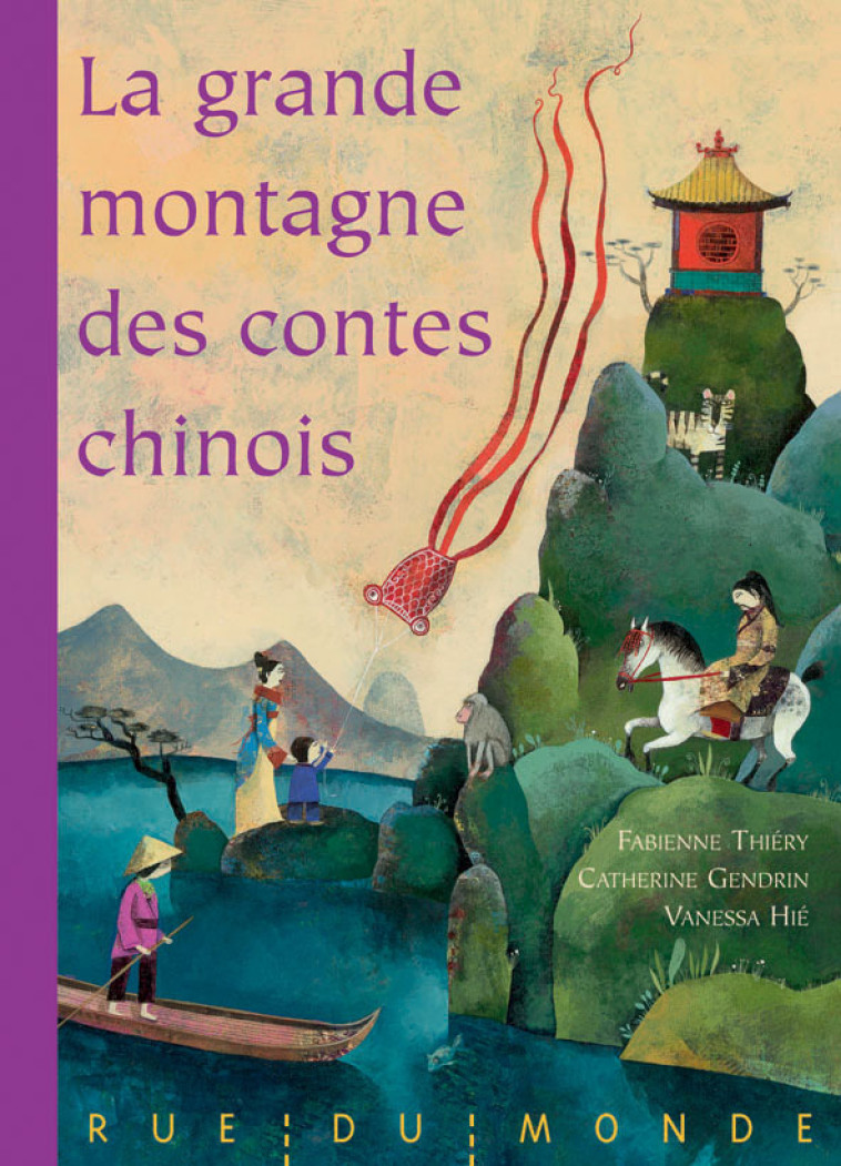 LA GRANDE MONTAGNE DES CONTES CHINOIS - GENDRIN CATHERINE - RUE DU MONDE