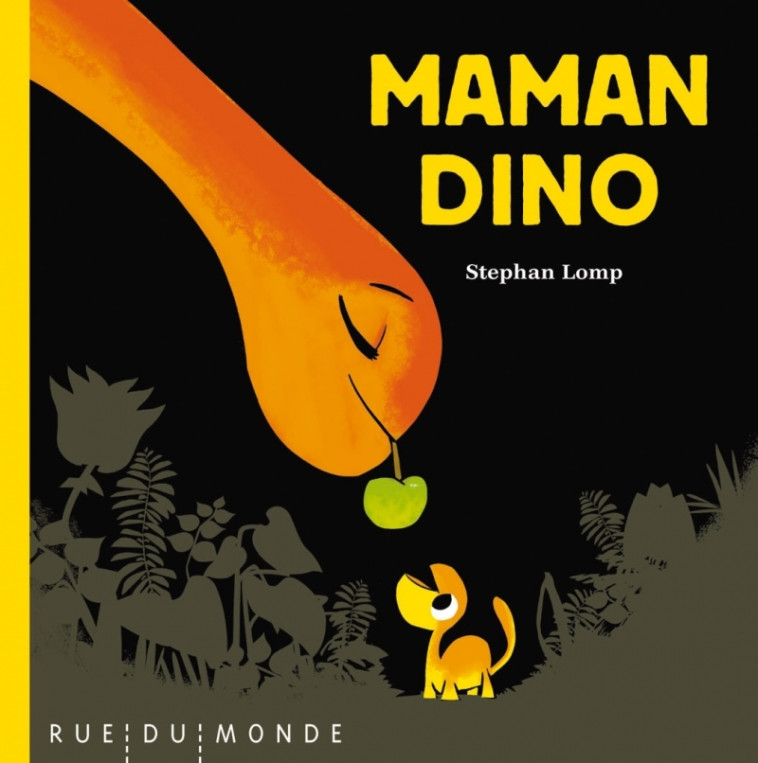 MAMAN DINO - LOMP STEPHAN - RUE DU MONDE