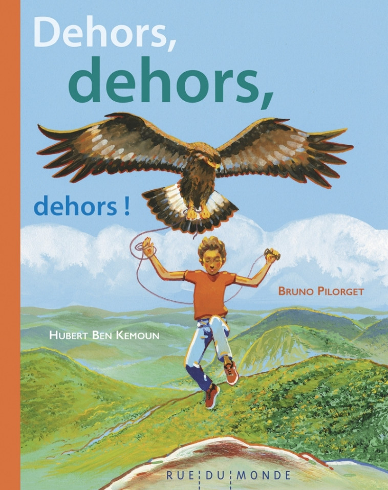 DEHORS, DEHORS, DEHORS ! - BEN KEMOUN/PILORGET - RUE DU MONDE