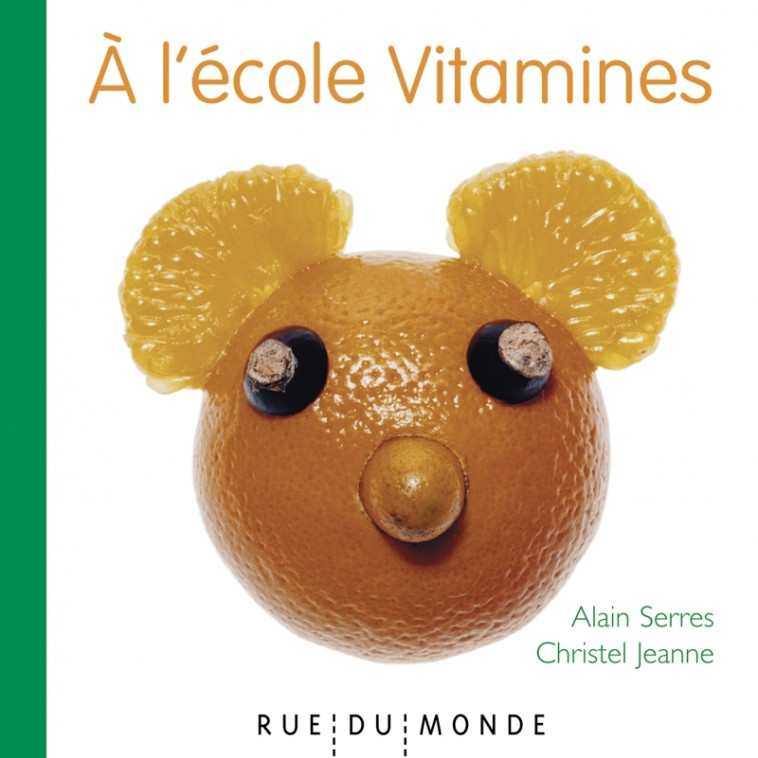 A L ECOLE VITAMINE ! - SERRES/JEANNE - RUE DU MONDE