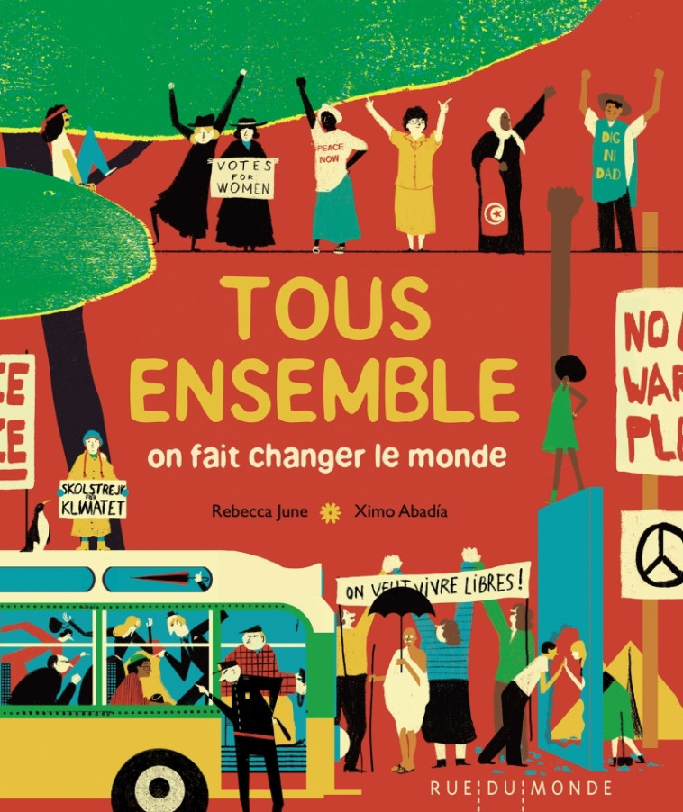 TOUS ENSEMBLE - ON FAIT CHANGER LE MONDE - JUNE/ABADIA - RUE DU MONDE