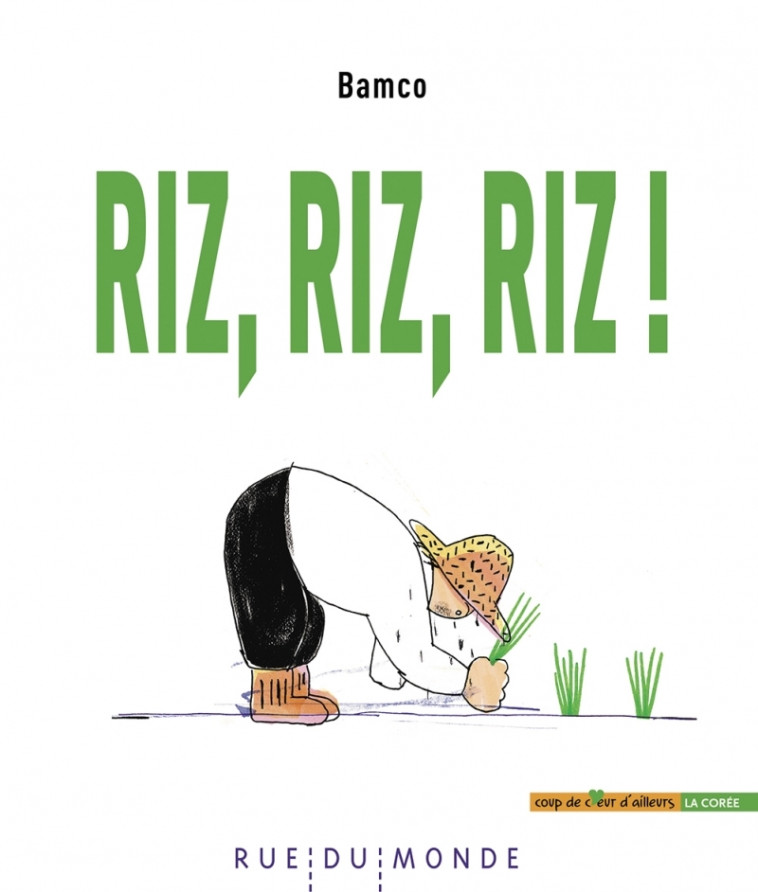 RIZ, RIZ, RIZ ! - BAMCO - RUE DU MONDE