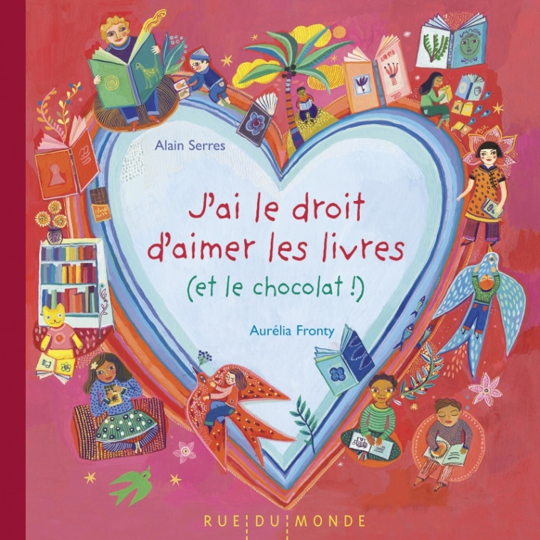 J'AI LE DROIT D'AIMER LES LIVRES (ET LE CHOCOLAT) ! - FRONTY - RUE DU MONDE