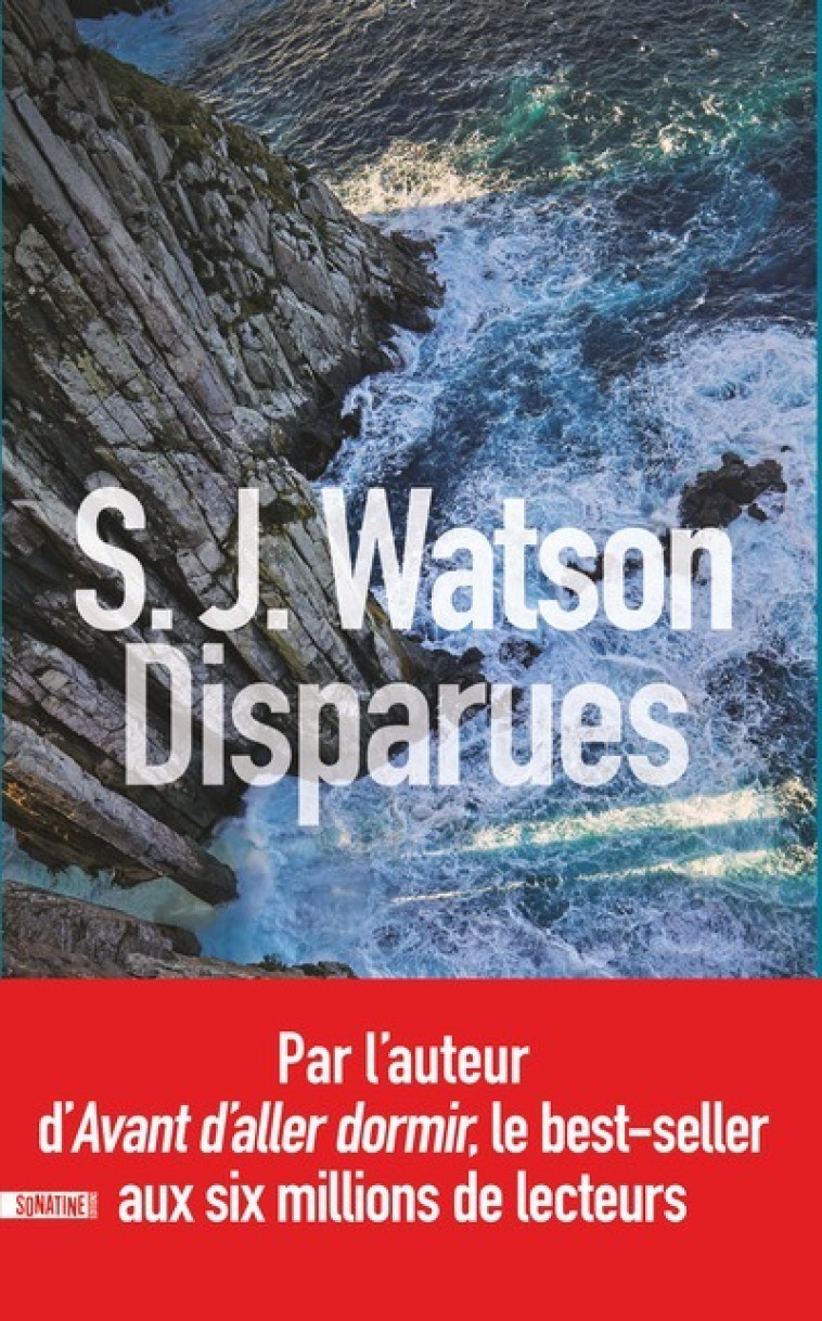 DISPARUES - WATSON STEVEN J. - SONATINE