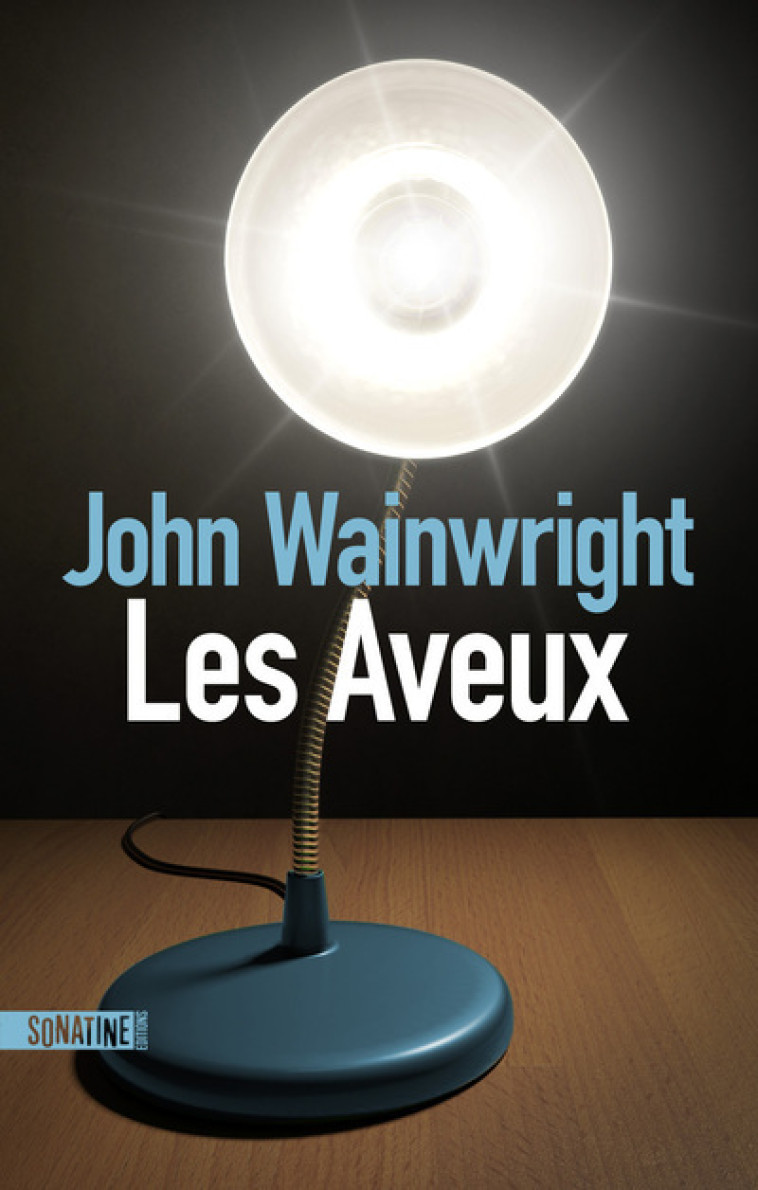 LES AVEUX - WAINWRIGHT JOHN - SONATINE