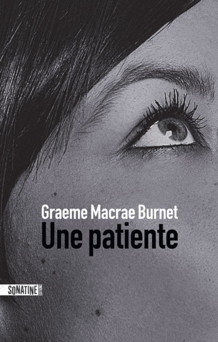 UNE PATIENTE - BURNET GRAEME MACRAE - SONATINE