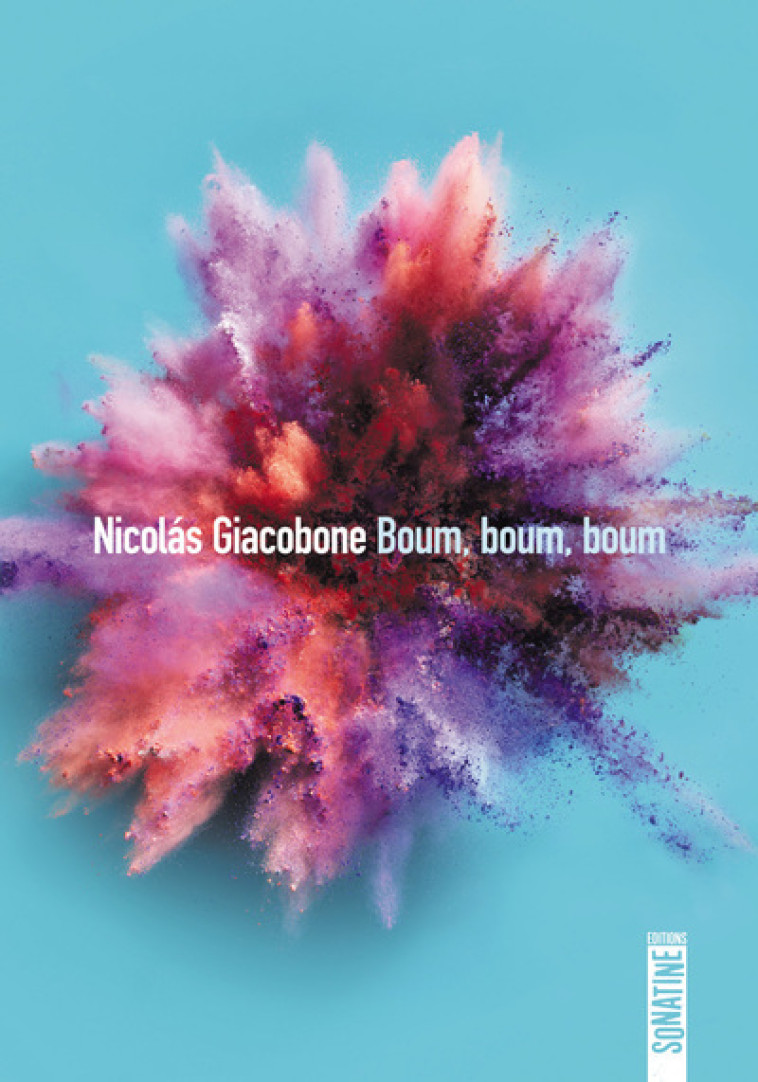 BOUM, BOUM, BOUM - GIACOBONE NICOLAS - SONATINE