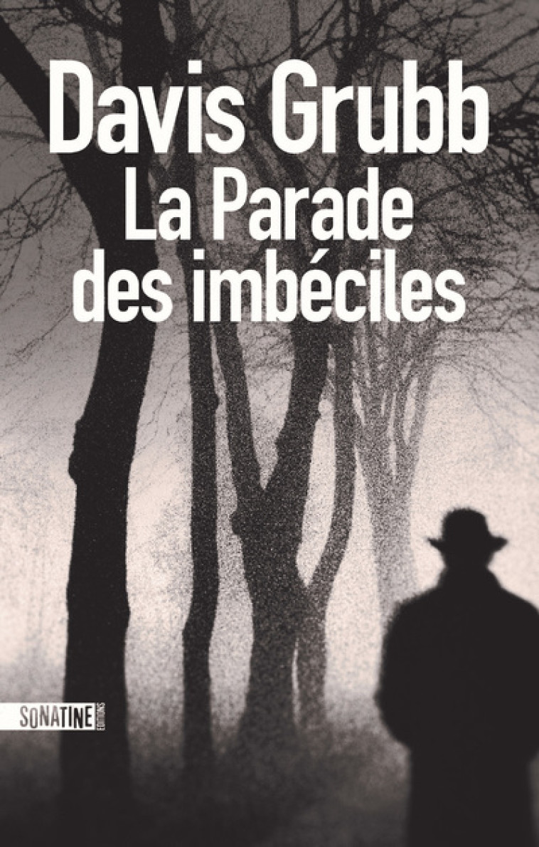 LA PARADE DES IMBECILES - GRUBB DAVID - SONATINE