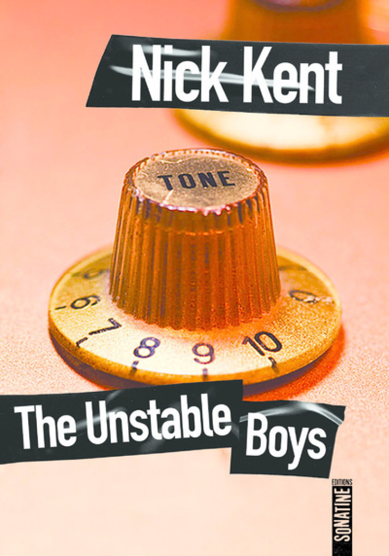 THE UNSTABLE BOYS - KENT NICK - SONATINE