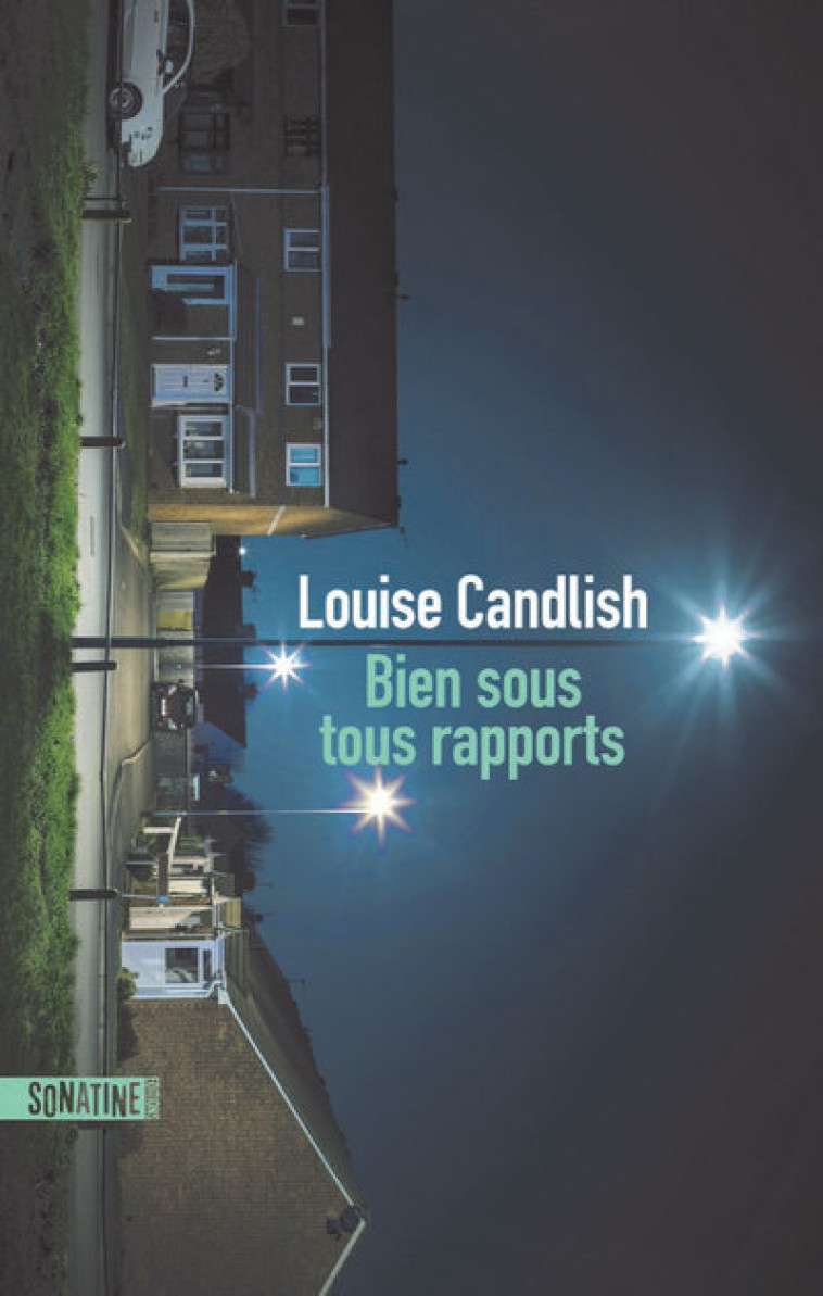 BIEN SOUS TOUS RAPPORTS - CANDLISH LOUISE - SONATINE