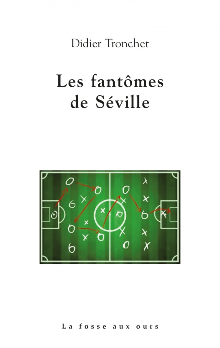 LES FANTOMES DE SEVILLE - TRONCHET DIDIER - FOSSE AUX OURS