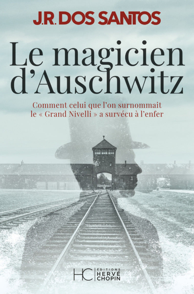 LE MAGICIEN D'AUSCHWITZ - DOS SANTOS J R D. - HERVE CHOPIN ED