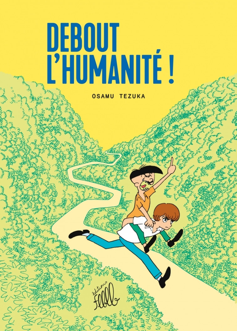 DEBOUT L'HUMANITE ! - TEZUKA OSAMU - FLBLB