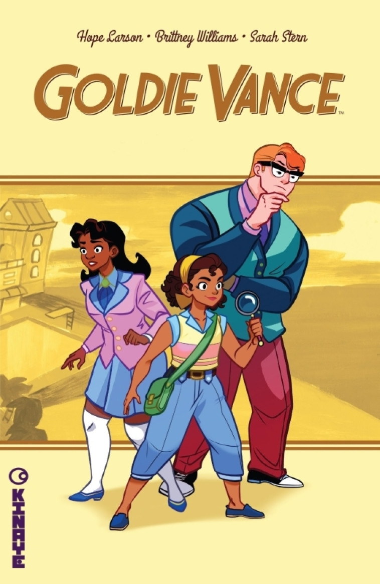 GOLDIE VANCE, TOME 1 - WILLIAMS/LARSON - KINAYE