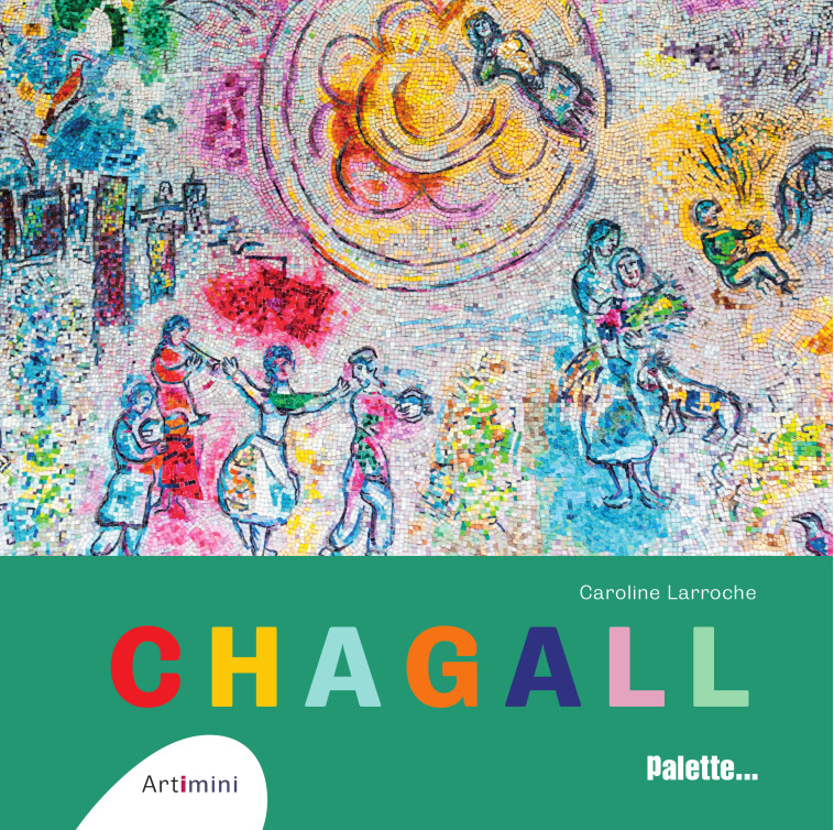 CHAGALL - LARROCHE CAROLINE - PALETTE