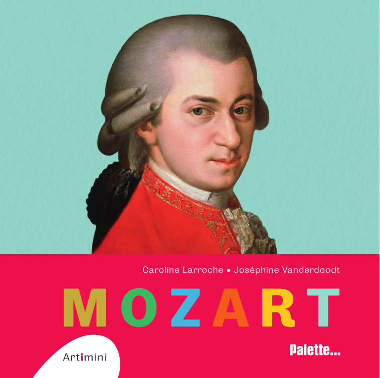 MOZART - LARROCHE CAROLINE - PALETTE