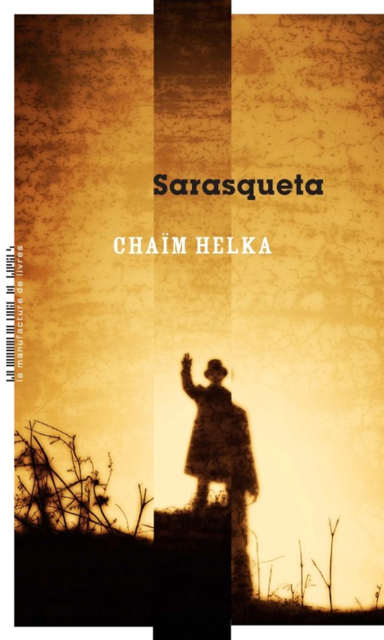 SARASQUETA - HELKA CHAIM - MANUFACTURE LIV