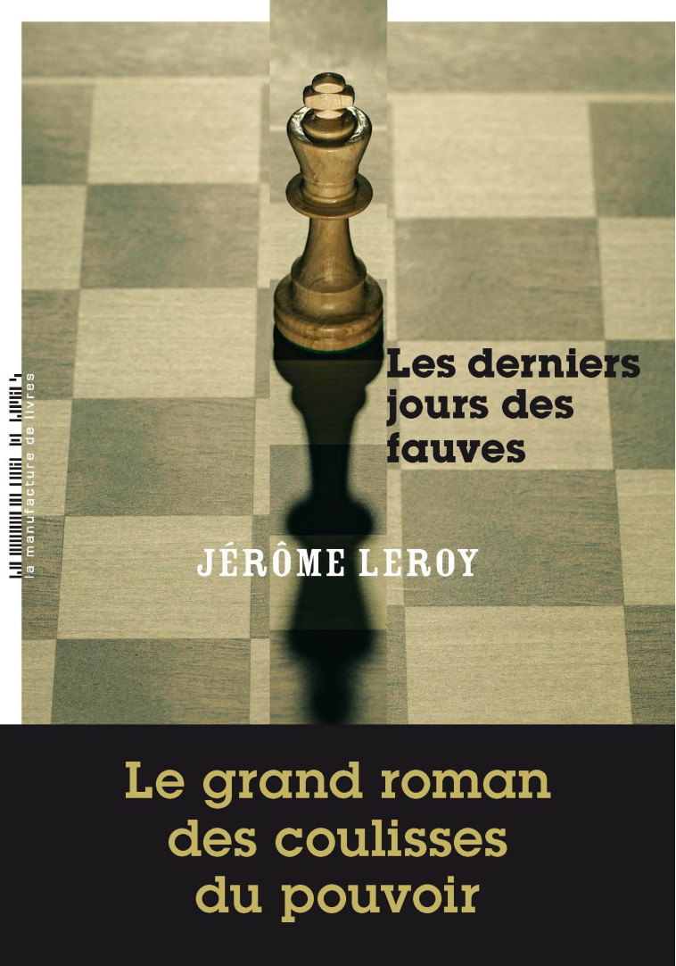 LES DERNIERS JOURS DES FAUVES - LEROY JEROME - MANUFACTURE LIV