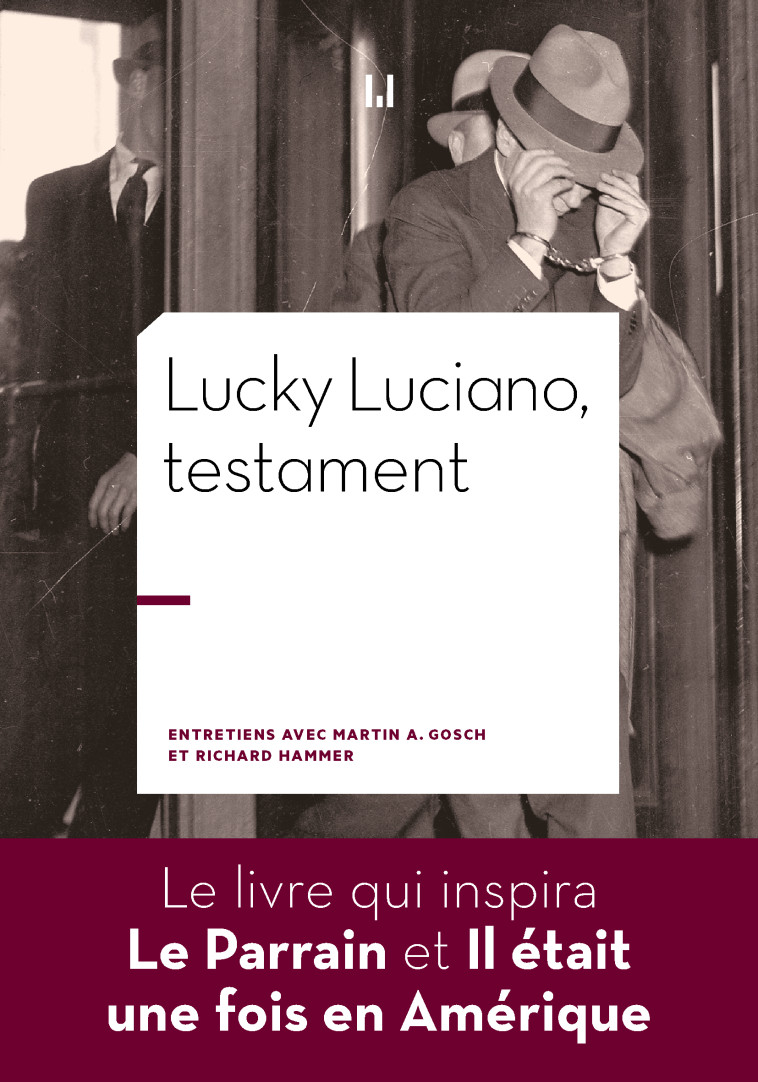 LUCKY LUCIANO, TESTAMENT - GOSCH MARTIN.A/HAMME - MANUFACTURE LIV