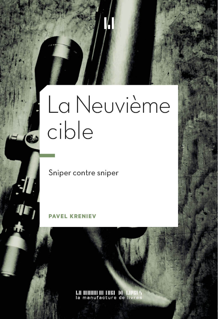 LA NEUVIEME CIBLE - KRENIEV PAVEL - MANUFACTURE LIV